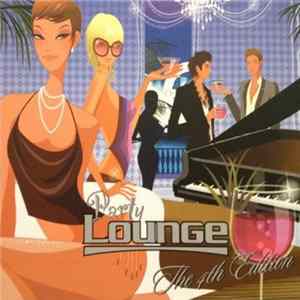 Various - Party Lounge - The 4th Edition mp3