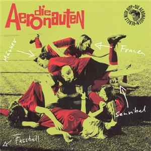 Die Aeronauten - Männer Fussball Frauen Sensibel mp3