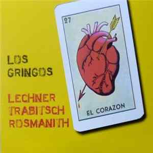 Los Gringos - El Corazon mp3