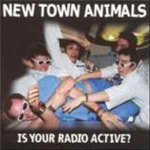 New Town Animals - Is Your Radio Active? mp3