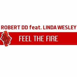Robert DD Feat. Linda Wesley - Feel The Fire mp3