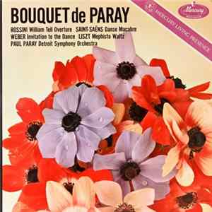 Rossini, Saint-Saëns, Berlioz, Weber, Liszt, Paul Paray, Detroit Symphony Orchestra - Bouquet De Paray mp3