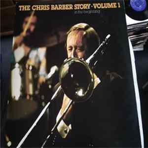 Chris Barber - The Chris Barber Story Volume 1 mp3