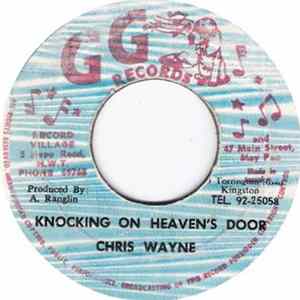 Chris Wayne - Knocking On Heaven's Door mp3