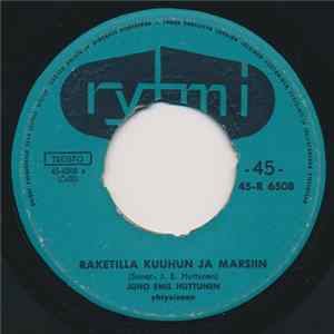 Juho Emil Huttunen - Raketilla Kuuhun Ja Marsiin / Häät Kenalassa mp3