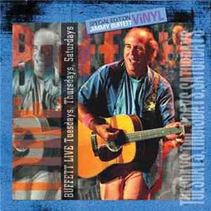Jimmy Buffett - Buffett Live: Tuesdays, Thursdays And Saturdays mp3