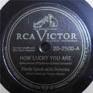 Charlie Spivak And His Orchestra - How Lucky You Are / At Dawning mp3