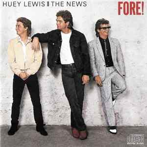 Huey Lewis And The News - Fore! mp3