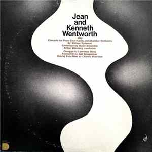Jean Wentworth & Kenneth Wentworth - Concerto For Four Hands And Chamber Orchestra / Omaggio / Kousochki / Making Ends Meet mp3