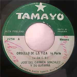 Jose Del Carmen Gonzalez Y Su Guitarra - Orgullo De La Tiza mp3