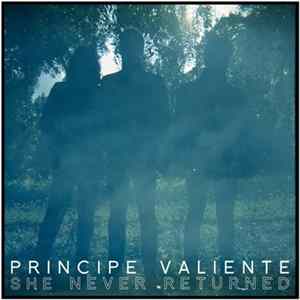 Principe Valiente - She Never Returned mp3