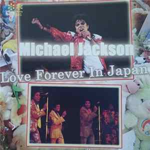 Michael Jackson - Love Forever In Japan mp3