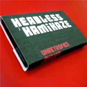 Headless Kamikaze - Unretrofied, Busted, Killed, And Not Buried mp3