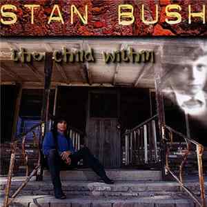 Stan Bush - The Child Within mp3