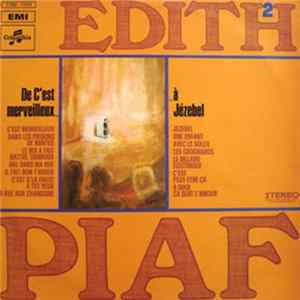 Edith Piaf - Edith Piaf Vol. 2 (De "C'Est Merveilleux" À "Jézebel") mp3