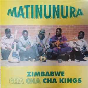 Zimbabwe Cha Cha Cha Kings - Matinunura mp3