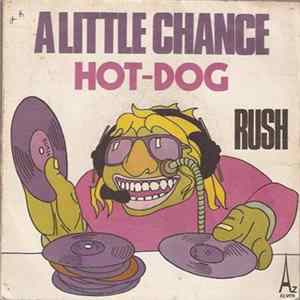 Rush - A Little Chance / Hot Dog mp3