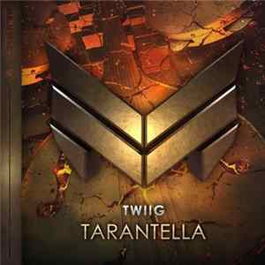 TWIIG - Tarantella mp3