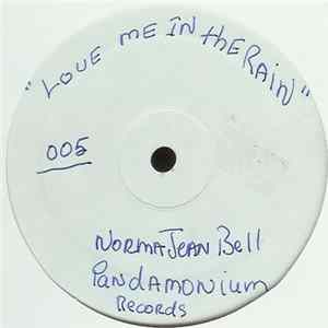 Norma Jean Bell - Love Me In The Rain mp3