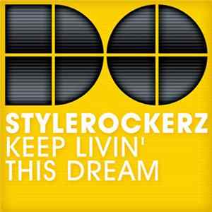Stylerockerz - Keep Livin' This Dream mp3