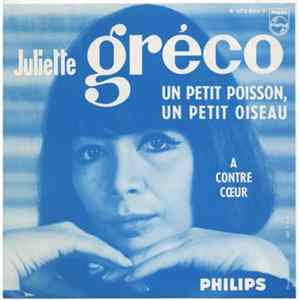 Juliette Gréco - Un Petit Poisson, Un Petit Oiseau mp3
