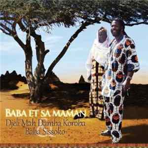Baba Sissoko & Djeli Mah Damba Koroba - Baba Et Sa Maman mp3