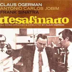 Claus Ogerman, Antonio Carlos Jobim, Frank Sinatra - Desafinado mp3