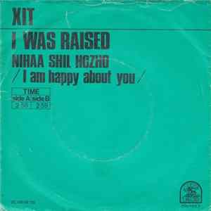 XIT - I Was Raised / Nihaa Shil Hozho (I Am Happy About You) mp3