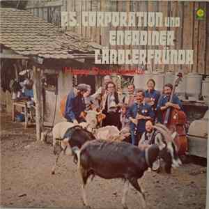 P.S. Corporation Und Engadiner Ländlerfründa - Happy Dixie-Ländler mp3