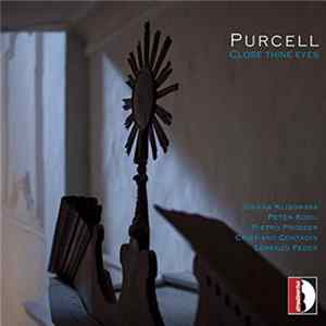 Purcell, Joanna Klisowska, Lorenzo Feder - Close Thine Eyes mp3