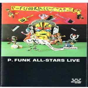 P. Funk All-Stars - Live At The Beverly Theater In Hollywood mp3