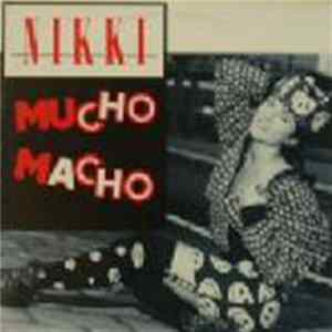 Nikki - Mucho Macho mp3