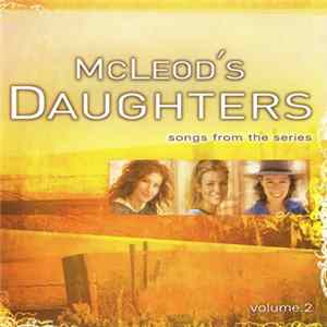 Rebecca Lavelle - McLeod's Daughters (Songs From The Series) - Volume 2 mp3