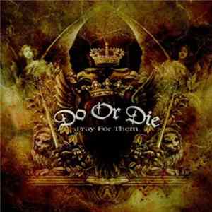 Do Or Die - Pray For Them mp3