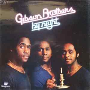 Gibson Brothers - By Night mp3