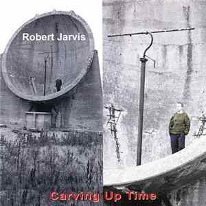 Robert Jarvis - Carving Up Time mp3