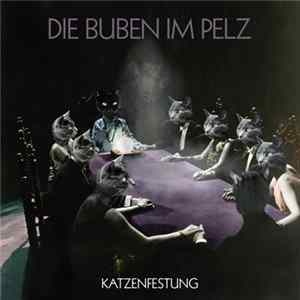 Die Buben Im Pelz - Katzenfestung mp3