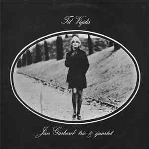 Jan Garbarek Trio & Quartet - Til Vigdis mp3
