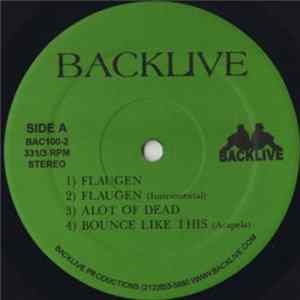 Backlive - Flaugen / A Lot Of Dead / Bounce Like This mp3