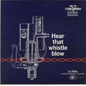 No Artist - Hear That Whistle Blow mp3