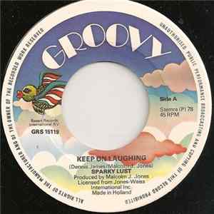 Sparky Lust - Keep On Laughing mp3