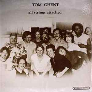 Tom Ghent - All Strings Attached mp3