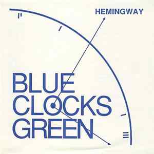 Blue Clocks Green - Hemingway mp3