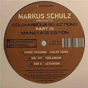 Markus Schulz - Coldharbour Selections Part 15 (Mainstage Edition) mp3