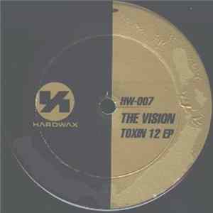 The Vision - Toxin 12 EP mp3