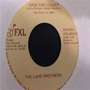 The Lane Brothers - Shoe Top Clover / (You've Gotta) Believe In America mp3