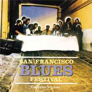 Various - San Francisco Blues Festival - European Sessions mp3