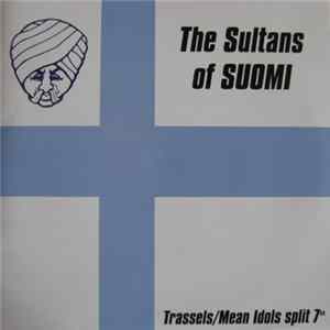 Trassels / Mean Idols - The Sultans Of Suomi mp3