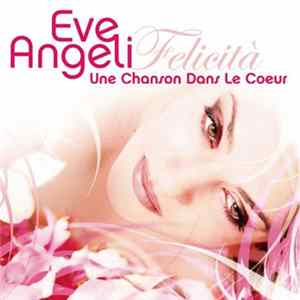 Eve Angeli - Felicita mp3
