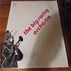 The Big Swing Orchestra - The Big Swing Orchestra mp3